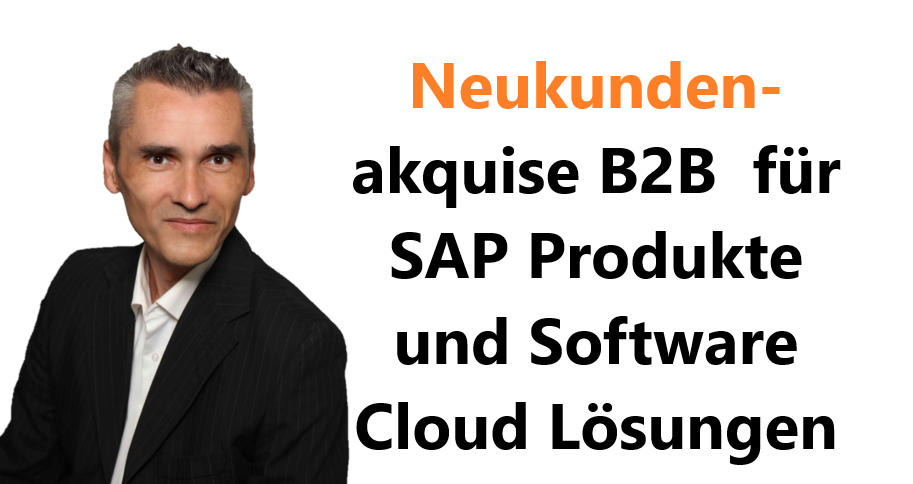 Neukundenakquise B2B für SAP Produkte und Software Cloud Lösungen