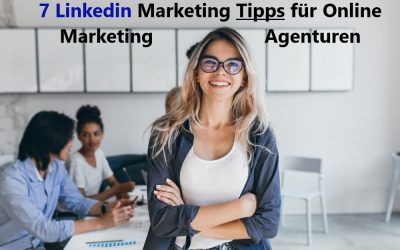 Die besten Linkedin Marketing Tipps für Social Media Recruiting Agenturen