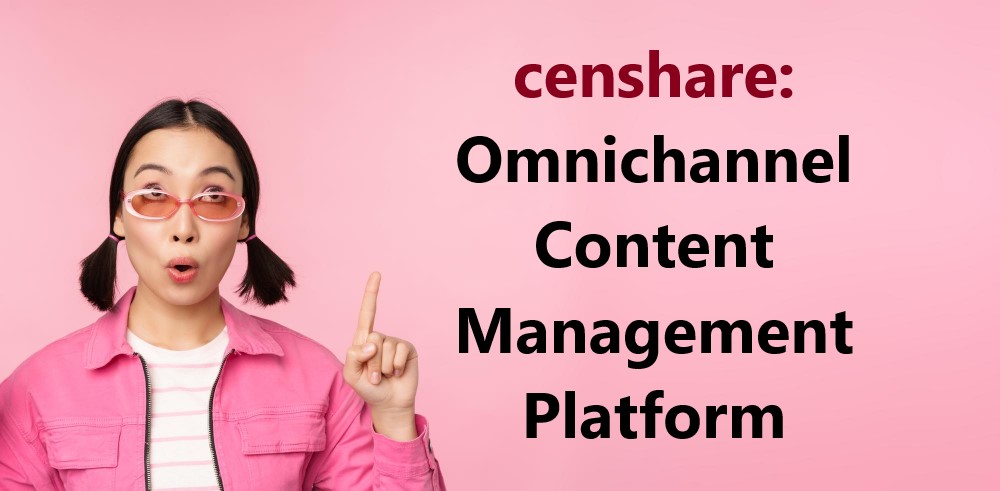 censhare: Omnichannel Content Management Platform