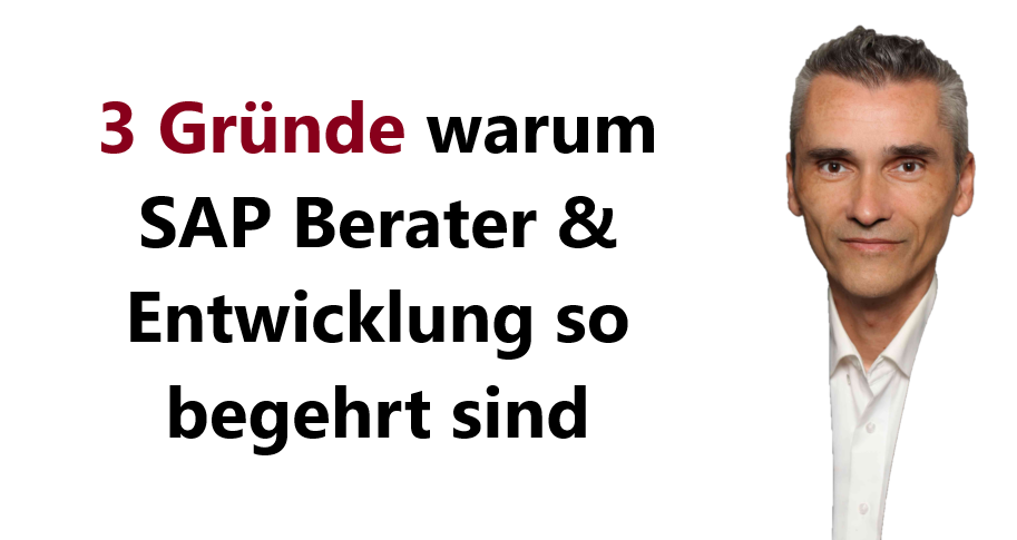 3 Gründe warum SAP Berater & Entwicklung so begehrt sind