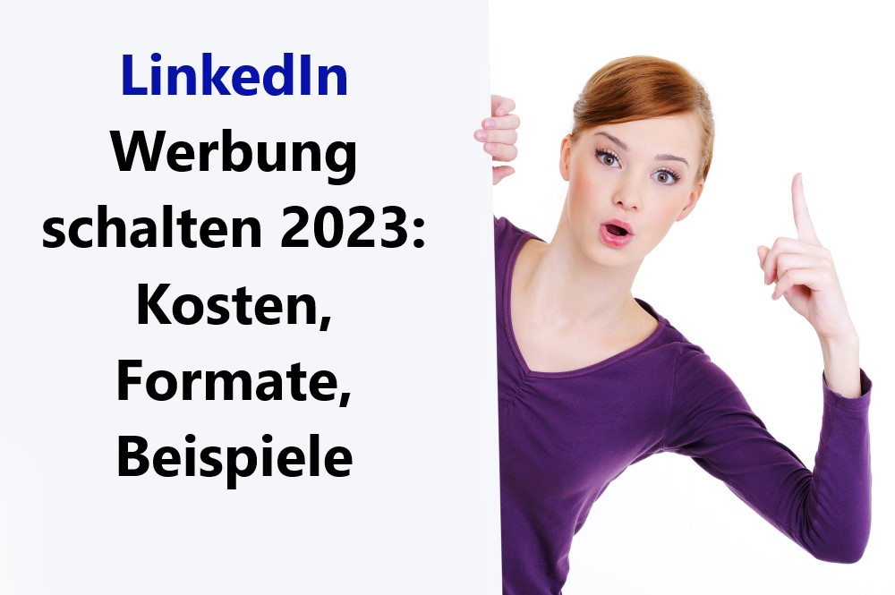 LinkedIn Werbung schalten 2023: Kosten, Formate, Beispiele