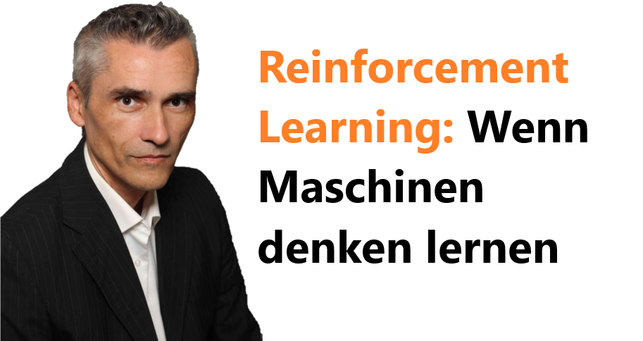 Reinforcement Learning: Wenn Maschinen denken lernen